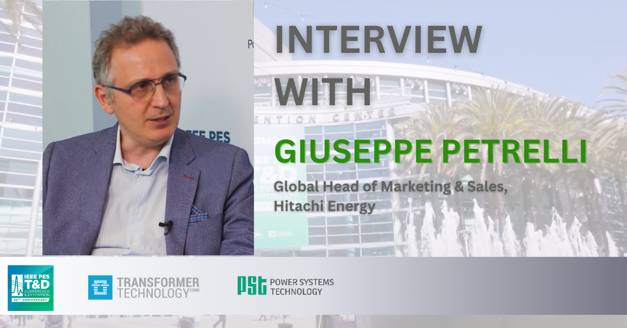 Interview with Giuseppe Petrelli, Global Head of Marketing & Sales, Hitachi Energy