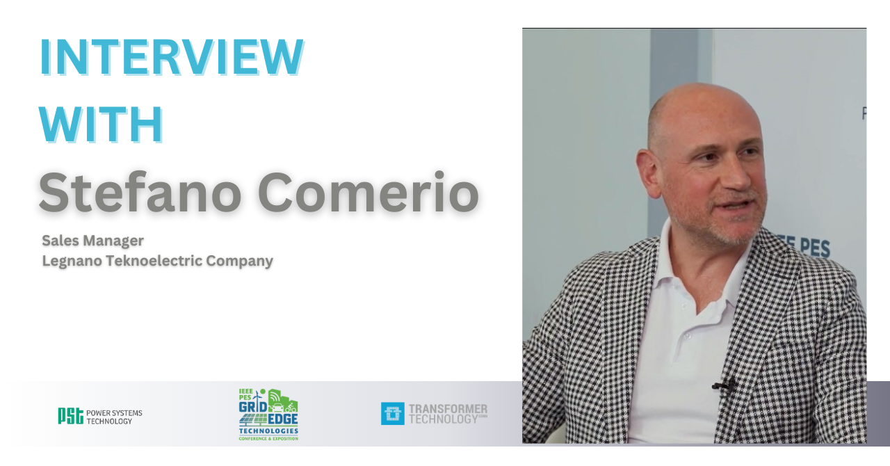 Interview with Stefano Comerio, Sales Manager, Legnano Teknoelectric Company