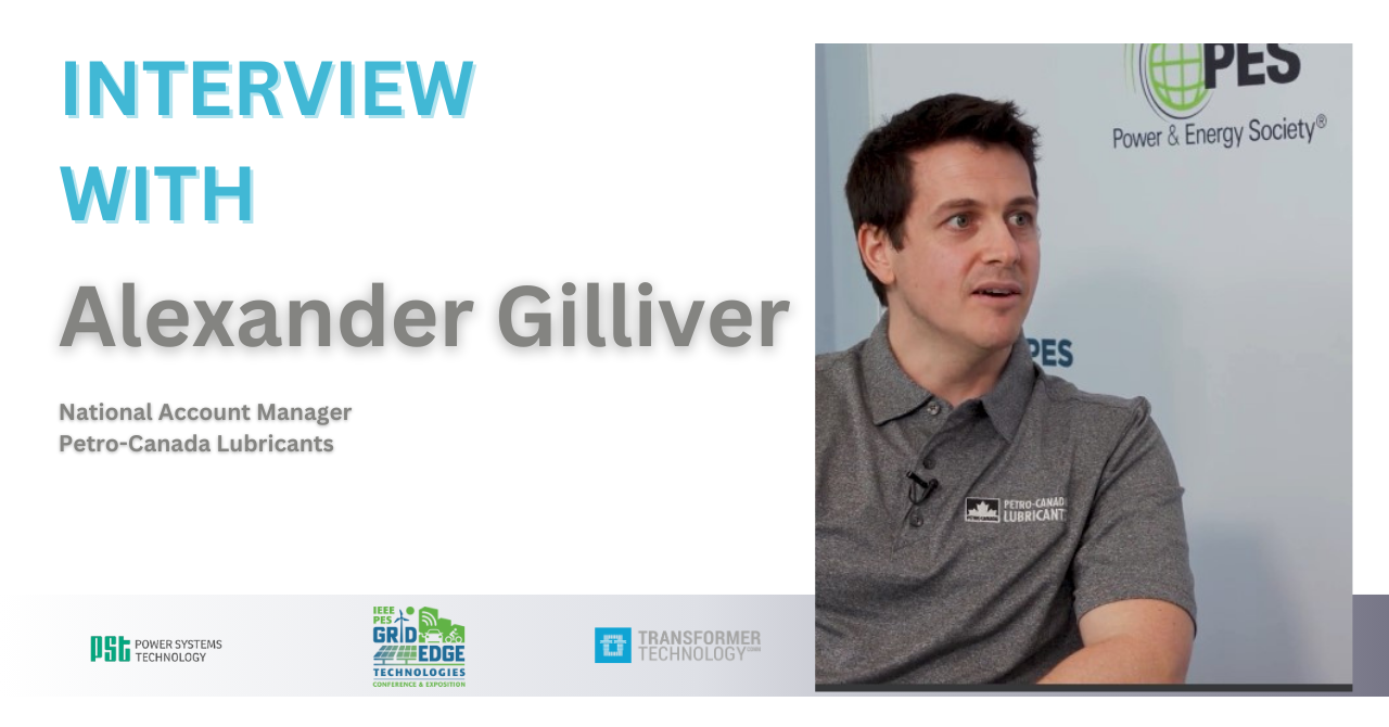 Interview with Alexander Gilliver, National Account Manager, Petro-Canada Lubricants