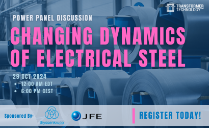 Power Panel on topic Changing dynamics of Electrical Steel, registrate for free on Transformer Technology